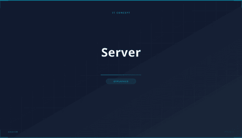 What is a Server? Definition, Types & Use Cases