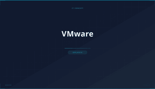 What is VMware? Definition, How It Works & Use Cases
