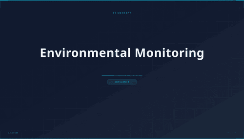 What is Environmental Monitoring? Definition & IT Applications