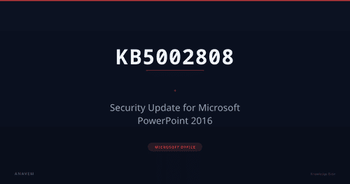 KB5002808 — Security Update for Microsoft PowerPoint 2016