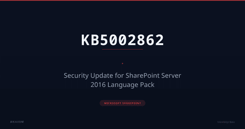 KB5002862 — Security Update for SharePoint Server 2016 Language Pack