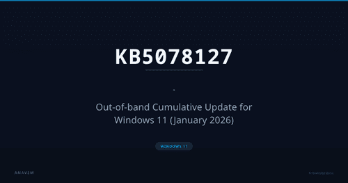 KB5078127 — Out-of-band Cumulative Update for Windows 11 (January 2026)