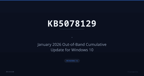 KB5078129 — January 2026 Out-of-Band Cumulative Update for Windows 10
