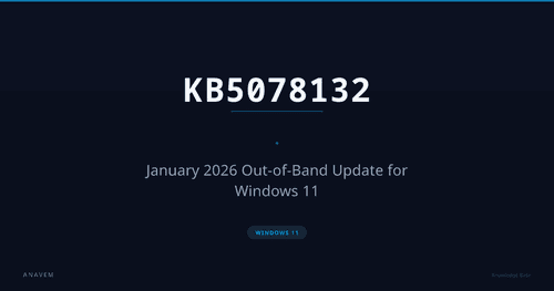 KB5078132 — January 2026 Out-of-Band Update for Windows 11