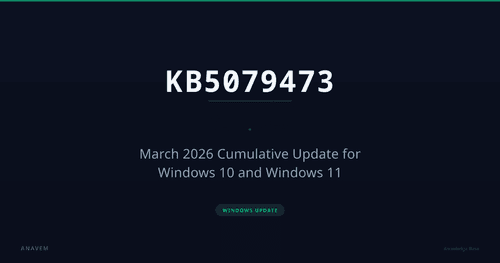 KB5079473 — March 2026 Cumulative Update for Windows 10 and Windows 11