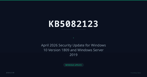 KB5082123 — April 2026 Security Update for Windows 10 Version 1809 and Windows Server 2019