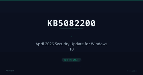 KB5082200 — April 2026 Security Update for Windows 10