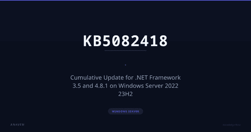 KB5082418 — Cumulative Update for .NET Framework 3.5 and 4.8.1 on Windows Server 2022 23H2