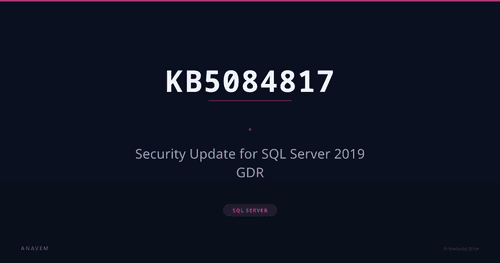 KB5084817 — Security Update for SQL Server 2019 GDR