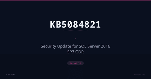KB5084821 — Security Update for SQL Server 2016 SP3 GDR