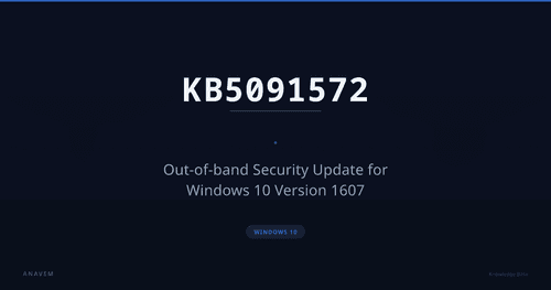 KB5091572 — Out-of-band Security Update for Windows 10 Version 1607