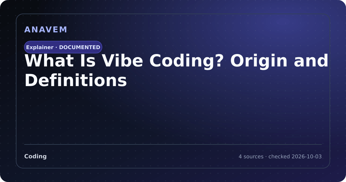Editorial evidence card for What Is Vibe Coding? Origin and Definitions